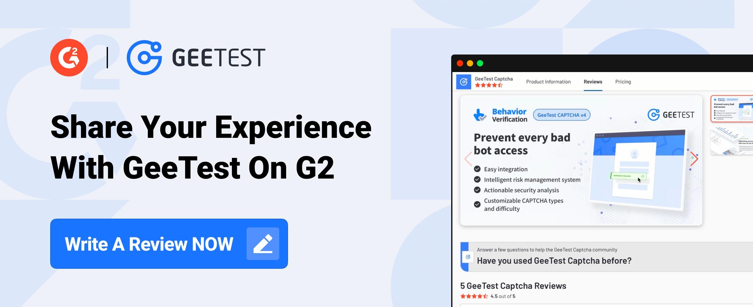 Share Your Experience with GeeTest on G2！