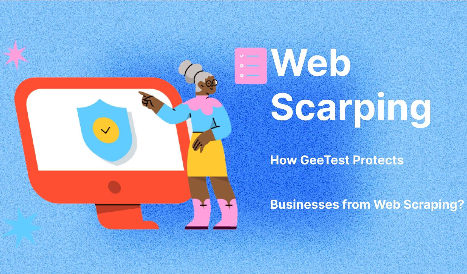 GeeTest's solutions are highly customizable and can be tailored to fit the specific needs of any business, making it an ideal choice for businesses of all sizes and industries looking to defend against web scraping.