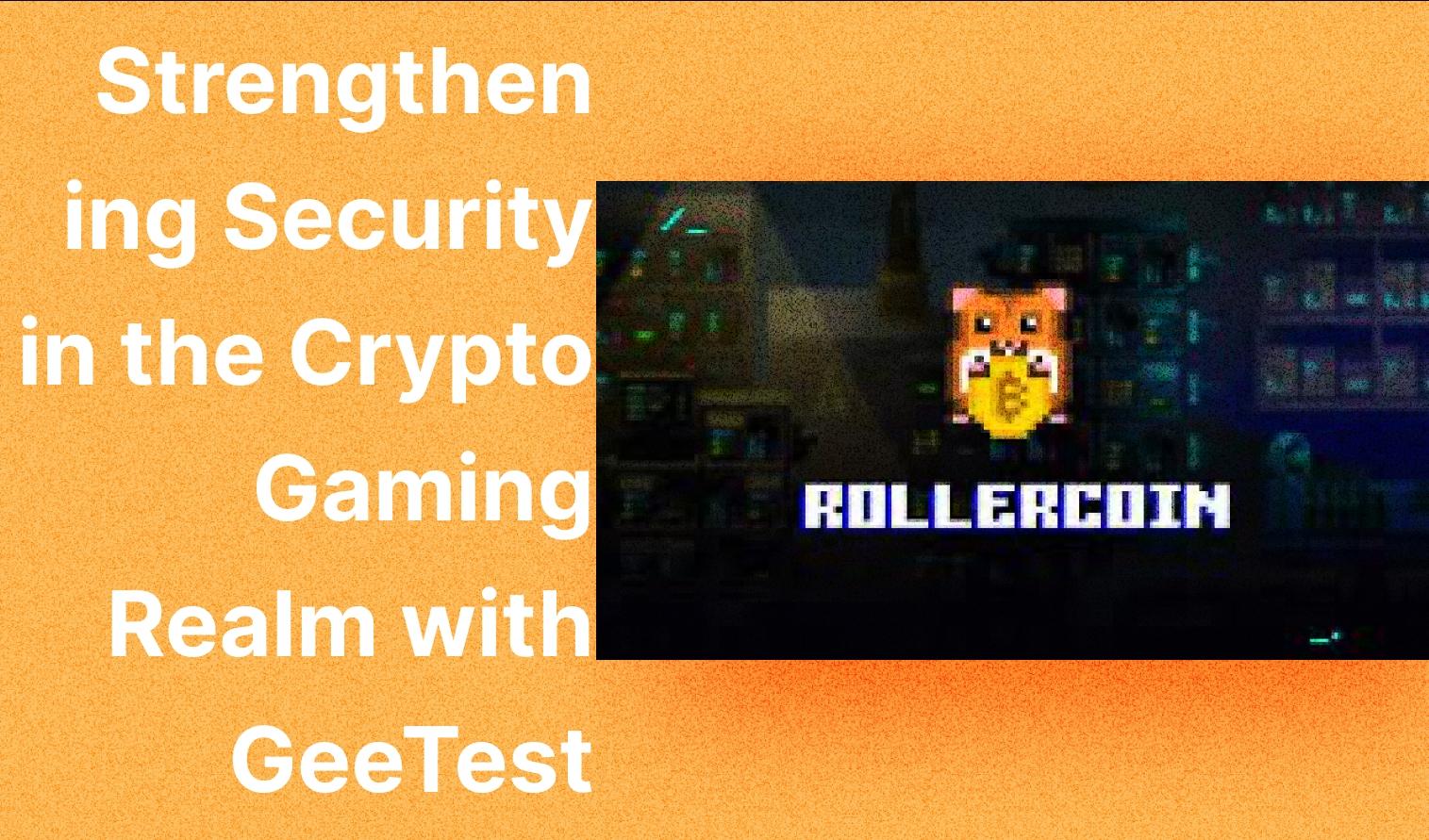 the collaboration between RollerCoin and GeeTest not only addressed immediate security challenges but also positioned RollerCoin as a secure and trusted platform in the dynamic landscape of crypto gaming. 